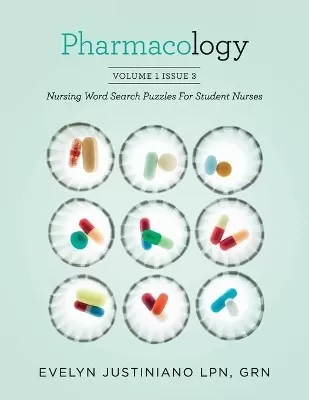 Pharmacology: Nursing Word Search Puzzles For Student Nurses