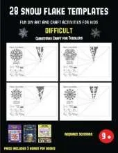 Christmas Craft for Toddlers (28 snowflake templates - Fun DIY art and craft activities for kids - Difficult): Arts and Crafts for Kids