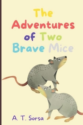 The Adventures of Two Brave Mice