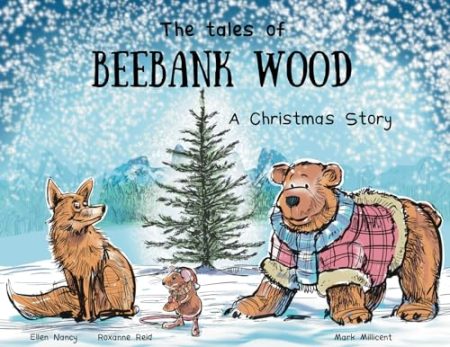 The tales of Beebank Wood: A Christmas story