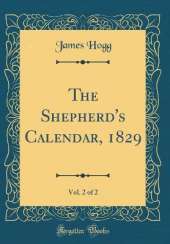 The Shepherd's Calendar, 1829, Vol. 2 of 2 (Classic Reprint)