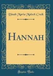 Hannah (Classic Reprint)