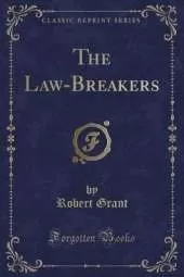 The Law-Breakers (Classic Reprint)