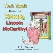 Tick Tock Goes the Clock, Lincoln Mccarthy!