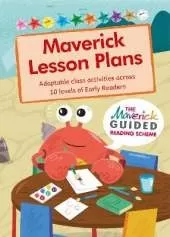 Maverick Lesson Plans: Adaptable class activities across 10 levels of Early Readers