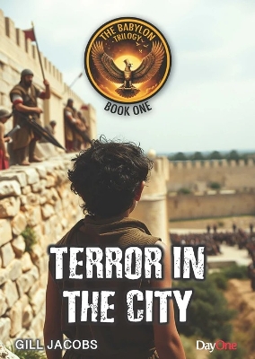 Terror in the City: The Babylon Trilogy Book 1