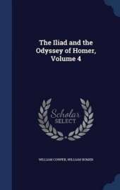 The Iliad and the Odyssey of Homer, Volume 4