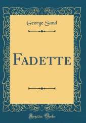Fadette (Classic Reprint)