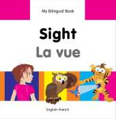 My Bilingual Book -  Sight (English-French)
