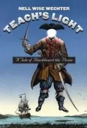 Teach's Light: A Tale of Blackbeard the Pirate