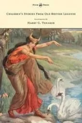 Children's Stories From Old British Legends