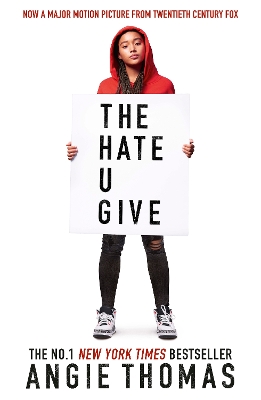 The Hate U Give: Global bestselling sensation and multi-award winning YA novel about race, power and prejudice – movie tie-in edition