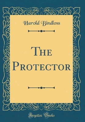 The Protector (Classic Reprint)