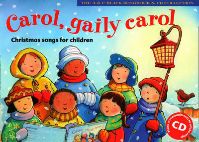 Carol, Gaily Carol: Christmas Songs for Children