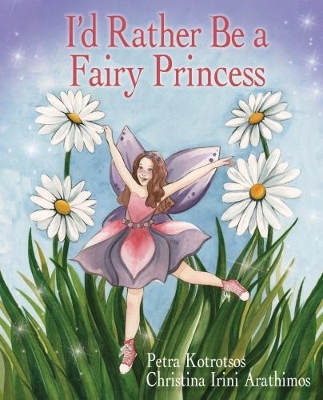 I'd Rather be a Fairy Princess