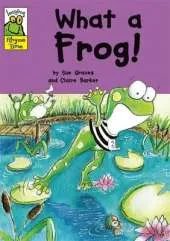 Leapfrog Rhyme Time: What a Frog!