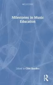 Milestones in Music Education