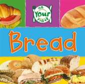 On Your Plate: Bread