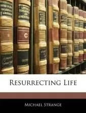 Resurrecting Life
