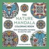 The Nature Mandala Coloring Book: 44 beautiful mandalas to color for calm