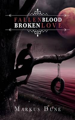 Fallen Blood, Broken Love