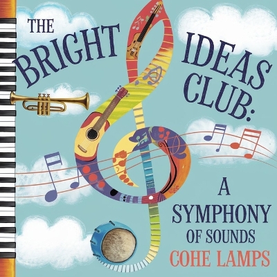 The bright idea's club: A Symphony of Sounds