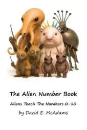 The Alien Number Book: Aliens Teach the Numbers 0-10.