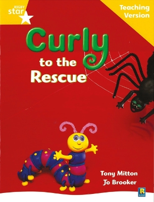 Rigby Star Guided Reading Yellow Level: Curly to the Rescue Teaching Version