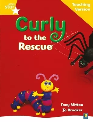 Rigby Star Guided Reading Yellow Level: Curly to the Rescue Teaching Version