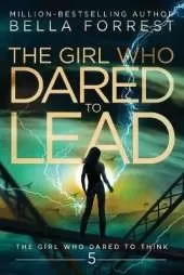 The Girl Who Dared to Think 5: The Girl Who Dared to Lead