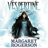 Vespertine: The new TOP-TEN BESTSELLER from the New York Times bestselling author of Sorcery of Thorns and An Enchantment of Ravens