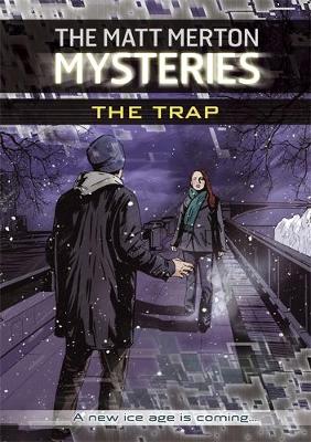 The Matt Merton Mysteries: The Trap