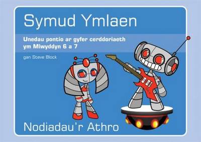 Symud Ymlaen - Unedau Pontio Ar Gyfer Cerddoriaeth Ym Mlwyddyn 6 a 7