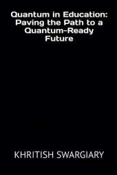 Quantum in Education: Paving the Path to a Quantum-Ready Future