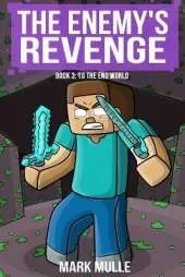 The Enemy's Revenge Book Three: To The End World