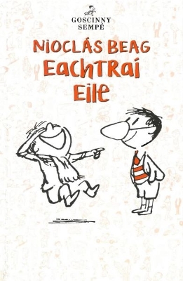 Nioclás Beag: Eachtraí Eile