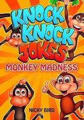 Knock-Knock Jokes: Monkey Madness