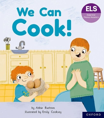 Essential Letters and Sounds: Essential Phonic Readers: Oxford Reading Level 3: We Can Cook!