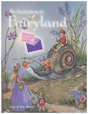 An Invitation to Fairyland: A Magical Story Told with Letters