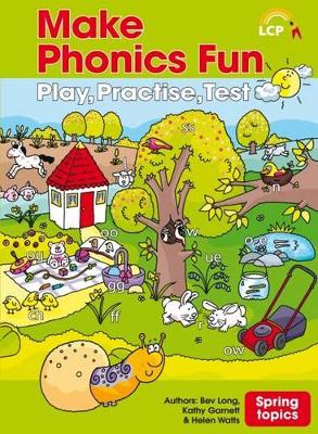 Make Phonics Fun: Play, Practice, Test