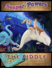 Seaper Powers: The Riddle