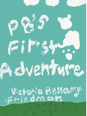 PB's First Adventure