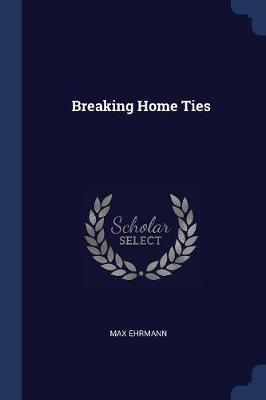 Breaking Home Ties