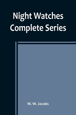 Night Watches; Complete Series