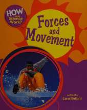 How Does Science Work?: Forces and Movement
