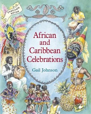 African and Caribbean Celebrations: Celebrating Customs and Traditions