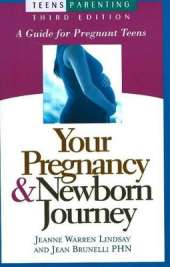 Your Pregnancy & Newborn Journey: A Guide for Pregnant Teens