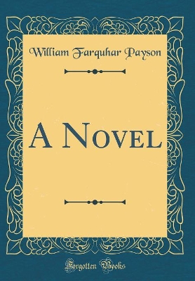 A Novel (Classic Reprint)