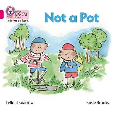 Not a Pot Big Book: Band 01b/Pink B