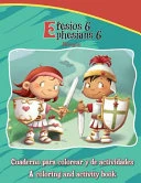 Efesios 6, Ephesians 6 - Bilingual Coloring and Activity Book: La Armadura de Dios - Cuaderno Para Colorear - Bilingue